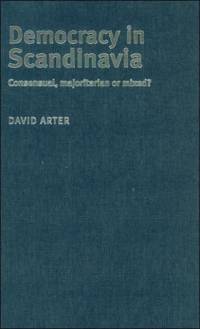 Democracy in Scandinavia av David Arter