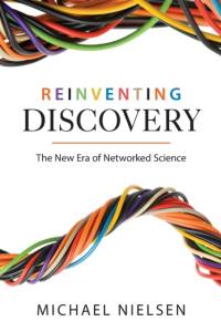 Reinventing Discovery av Michael Nielsen