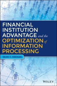 Financial Institution Advantage and the Optimization of Information Processing av Sean C. Keenan