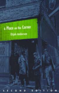 A Place on the Corner, Second Edition av Elijah Anderson