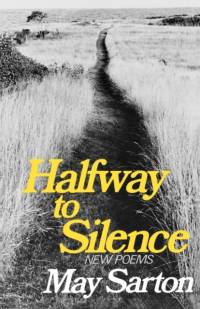 Halfway to Silence av May Sarton
