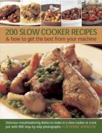 200 Slow Cooker Recipes av Catherine Atkinson