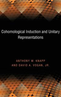 Cohomological Induction and Unitary Representations av Anthony W. Knapp