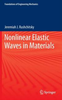 Nonlinear Elastic Waves in Materials av Jeremiah J. Rushchitsky