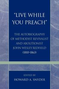 'Live While You Preach' av Howard A. Snyder