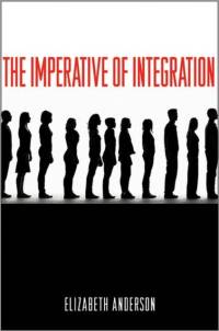 The Imperative of Integration av Elizabeth Anderson