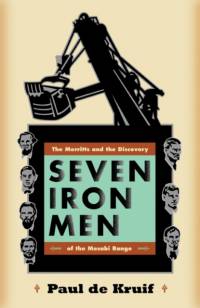 Seven Iron Men av Paul de Kruif