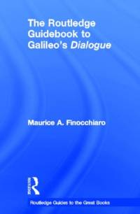 The Routledge Guidebook to Galileo's Dialogue av Maurice A. (University of Nevada Finocchiaro
