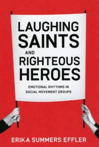 Laughing Saints and Righteous Heroes av Erika Summers Effler