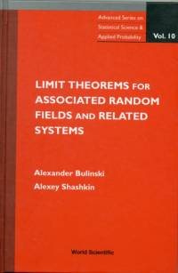 Limit Theorems For Associated Random Fields And Related Systems av Alexander (Moscow State Univ Bulinski