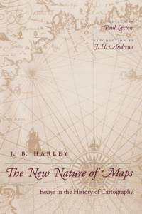 The New Nature of Maps av J. B. Harley