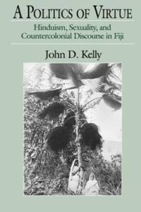 A Politics of Virtue av John D. Kelly