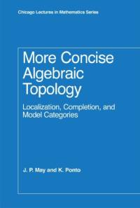 More Concise Algebraic Topology av J. P. May