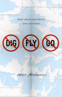 No Dig, No Fly, No Go av Mark Monmonier