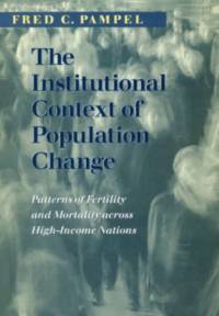 The Institutional Context of Population Change av Fred C. Pampel