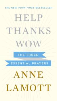 Help, Thanks, Wow av Anne Lamott