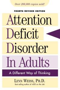 Attention Deficit Disorder in Adults av Lynn Weiss