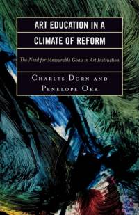 Art Education in a Climate of Reform av Charles Dorn