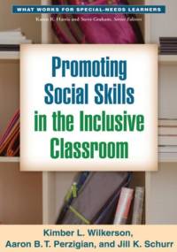 Promoting Social Skills in the Inclusive Classroom av Kimber L. (University Wisconsin–Madison Wilkerson