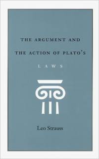 The Argument and the Action of Plato's Laws av Leo Strauss
