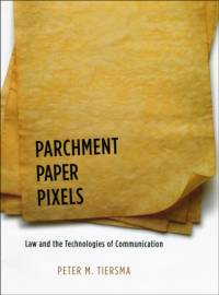 Parchment, Paper, Pixels av Peter M. Tiersma