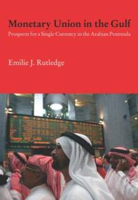 Monetary Union in the Gulf av Emilie Rutledge