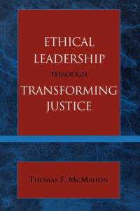 Ethical Leadership through Transforming Justice av Thomas McMahon