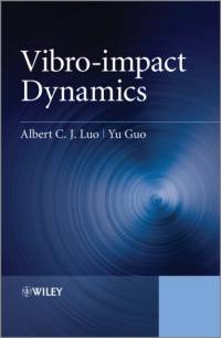 Vibro-impact Dynamics av Albert C. J. Luo