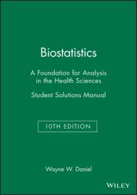 Biostatistics: A Foundation for Analysis in the Health Sciences, 10e Student Solutions Manual av Wayne W. Daniel