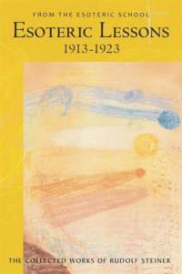 Esoteric Lessons av Rudolf Steiner