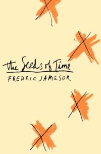 The Seeds of Time av Fredric Jameson