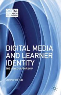 Digital Media and Learner Identity av J. Potter
