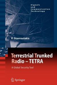 TErrestrial Trunked RAdio - TETRA av Peter Stavroulakis