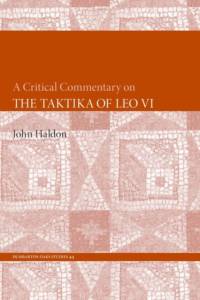 A Critical Commentary on The Taktika of Leo VI av John Haldon