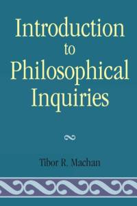 Introduction to Philosophical Inquiiries av Tibor R. Machan