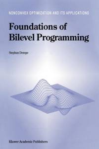 Foundations of Bilevel Programming av Stephan Dempe