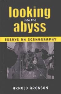 Looking Into the Abyss av Arnold Aronson