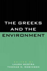 The Greeks and the Environment av Laura Westra