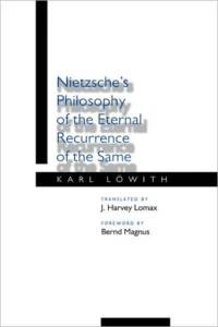 Nietzsche's Philosophy of the Eternal Recurrence of the Same av Karl Lowith