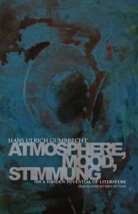 Atmosphere, Mood, Stimmung av Hans Ulrich Gumbrecht
