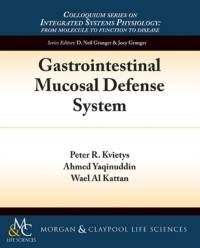 Gastrointestinal Mucosal Defense System av Peter R. Kvietys