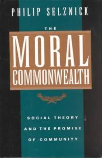 The Moral Commonwealth av Philip Selznick