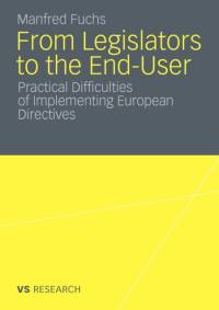 From Legislators to the End-User av Manfred Fuchs