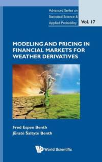 Modeling And Pricing In Financial Markets For Weather Derivatives av Fred Espen (Univ Of Oslo Benth