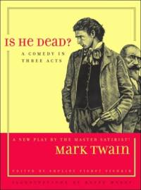 Is He Dead? av Mark Twain