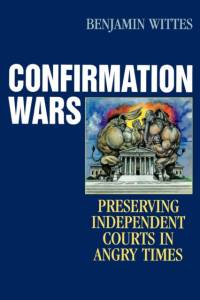 Confirmation Wars av Benjamin Wittes