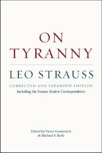 On Tyranny – Corrected and Expanded Edition, Including the Strauss–Kojeve Correspondence av Leo Strauss