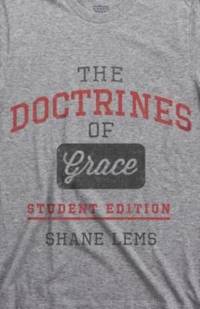 Doctrines of Grace Student Edition, The av Shane P. Lems
