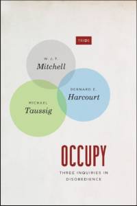 Occupy – Three Inquiries in Disobedience av W. J. T. Mitchell