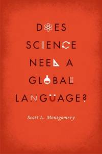 Does Science Need a Global Language? av Scott L. Montgomery